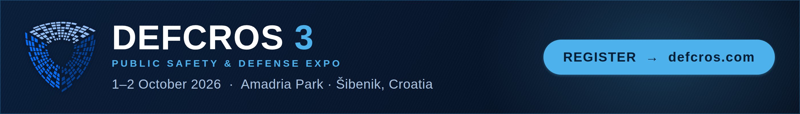 DEFCROS 3 — Public Safety & Defense Expo, 1–2 October 2026, Amadria Park, Šibenik, Croatia. Register at defcros.com